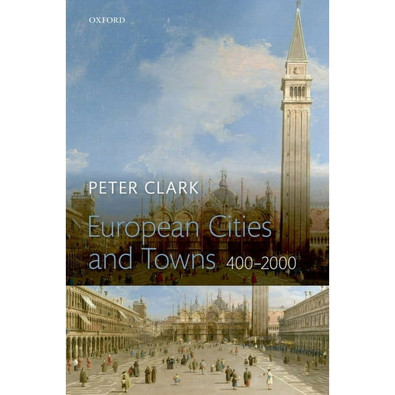 European Cities and Towns: 400-2000, (Hardcover)