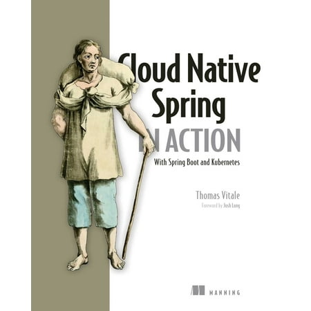 UPC: 9781617298424 | Cloud Native Spring in Action : With Spring Boot and Kubernetes (Paperback)