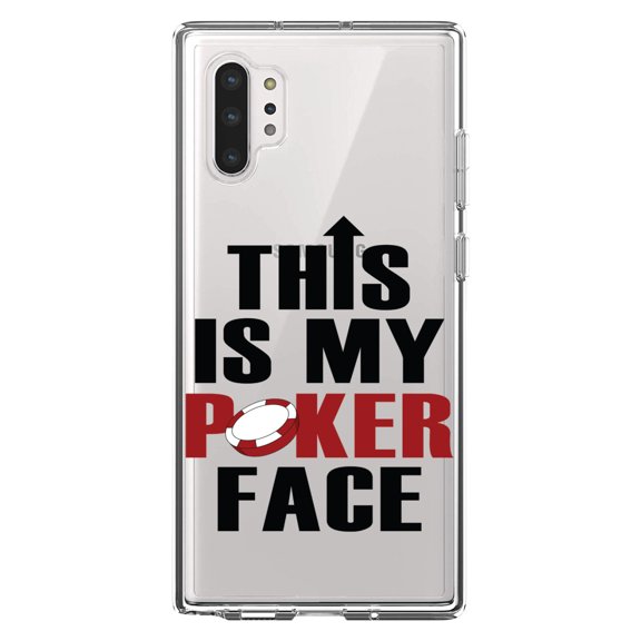 DistinctInk Clear Shockproof Hybrid Case for Galaxy Note 10 PLUS (6.8" Screen) - TPU Bumper Acrylic Back Tempered Glass Screen Protector - This is My POKER Face