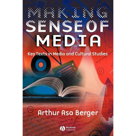Making Sense of Media: Key Texts in Media and Cultural Studies, (Paperback)