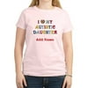 Cafepress Personalized Love Autistic Dau