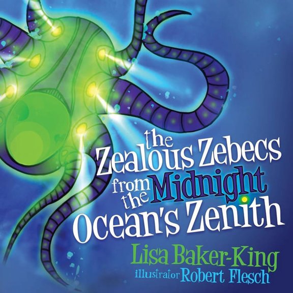 The Zealous Zebecs from the Midnight Ocean's Zenith, (Paperback)