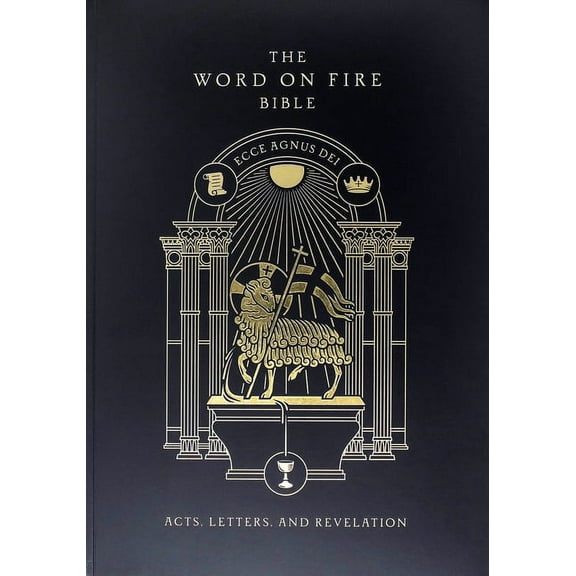 Word on Fire Bible The Word on Fire Bible: Acts, Letters, and Revelation Volume 2, (Paperback)