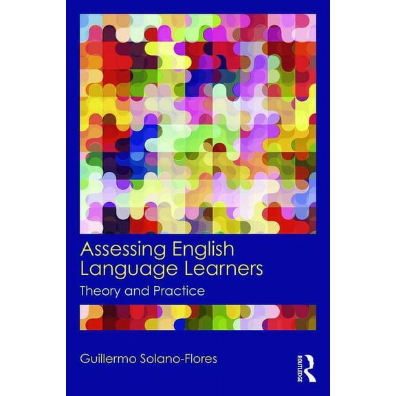 Assessing English Language Learners: Theory and Practice, (Paperback)