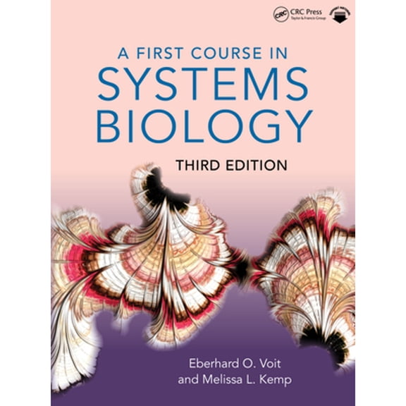 Pre-Owned A First Course in Systems Biology (Paperback) by Eberhard Voit, Melissa L Kemp