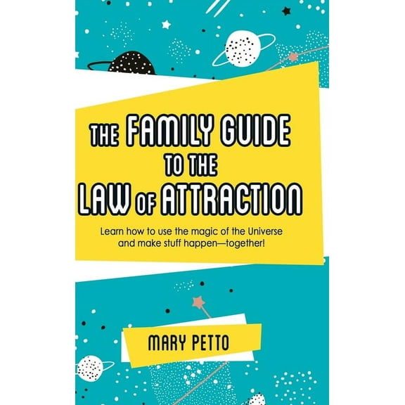 The Family Guide to the Law of Attraction (Hardcover)