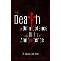 The Death of Omnipotence and Birth of Amipotence (Paperback)