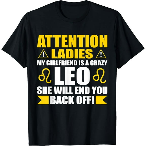 My Girlfriend Is Leo Funny Zodiac Sign Leos Birthday Graphic T-Shirt