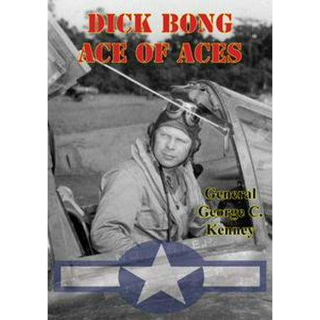 - Dick Bong: Ace Of Aces - eBook