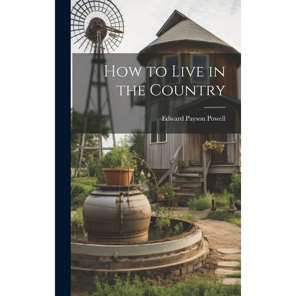 How to Live in the Country (Hardcover)