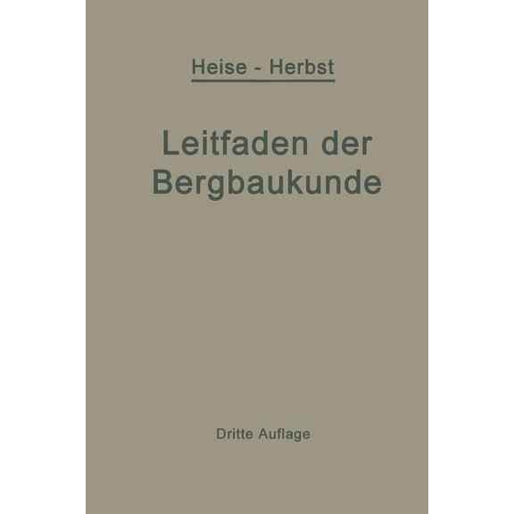 Kurzer Leitfaden Der Bergbaukunde, (Paperback)