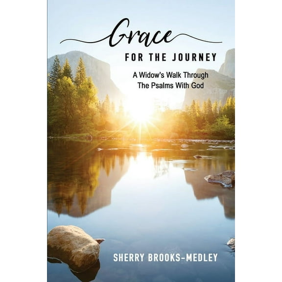 Grace for the Journey: A Widow's Walk through the Psalms with God, (Paperback)