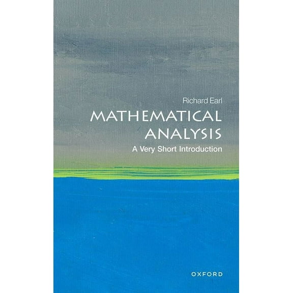 Very Short Introductions Mathematical Analysis: A Very Short Introduction, (Paperback)