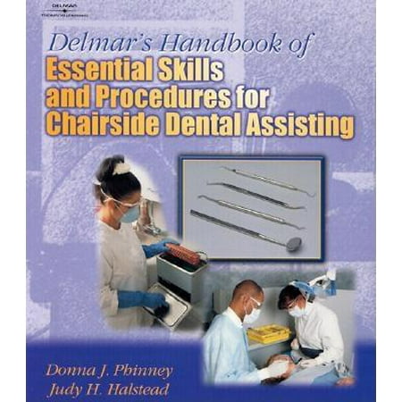 Delmar's Handbook of Essential Skills and Procedures for Chairside Dental Assisting