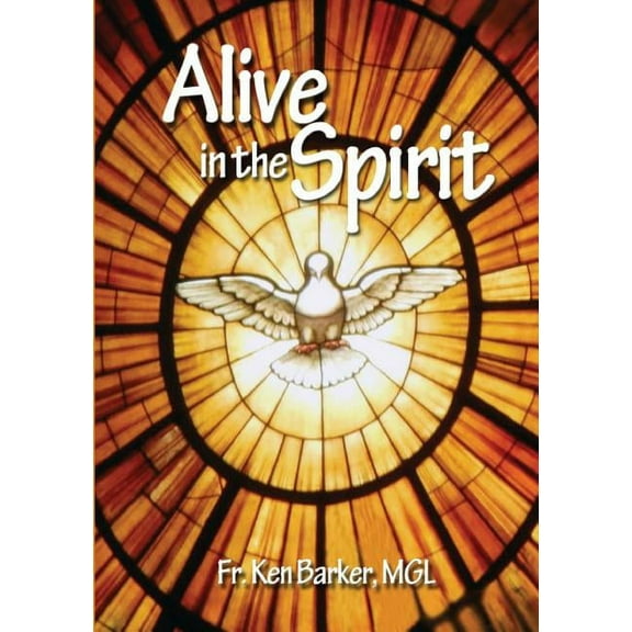 Alive in the Spirit (Paperback)