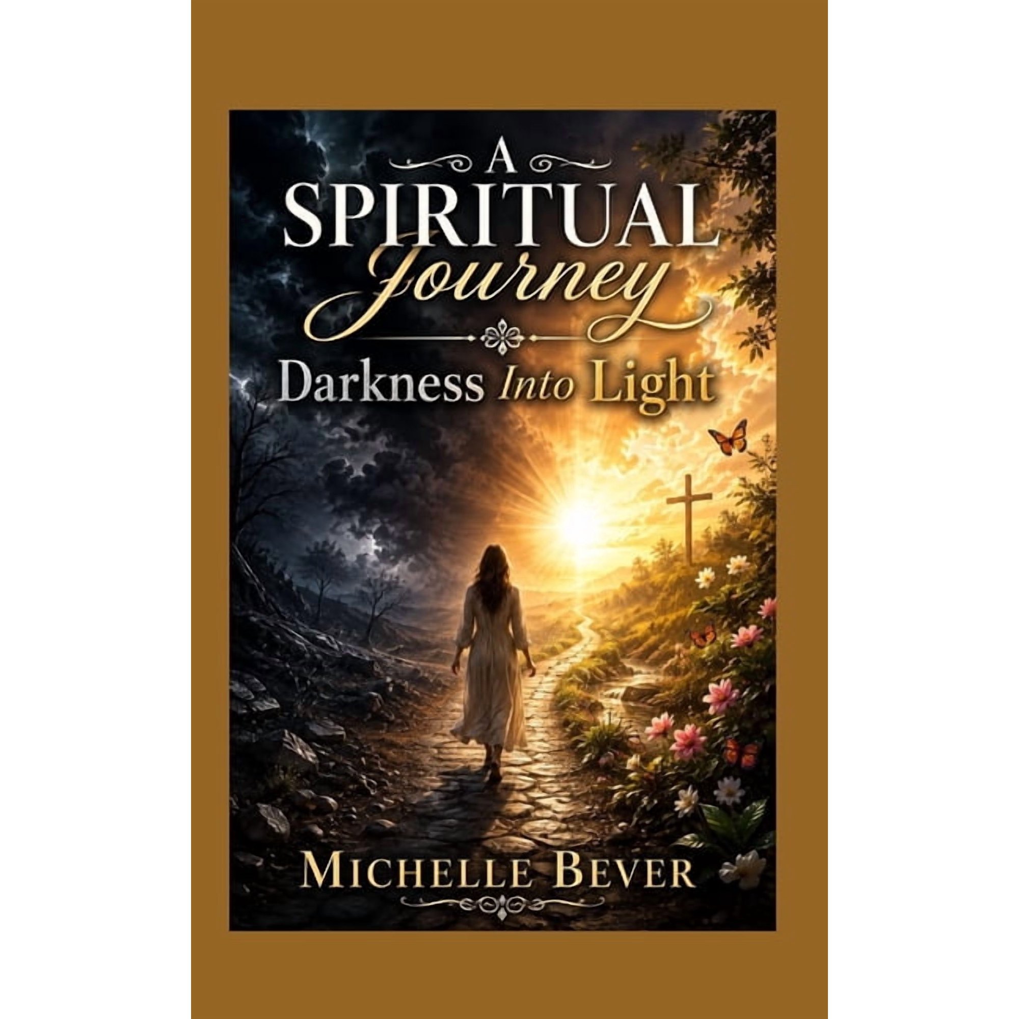 A Spiritual Journey: Darkness Into Light (Paperback)