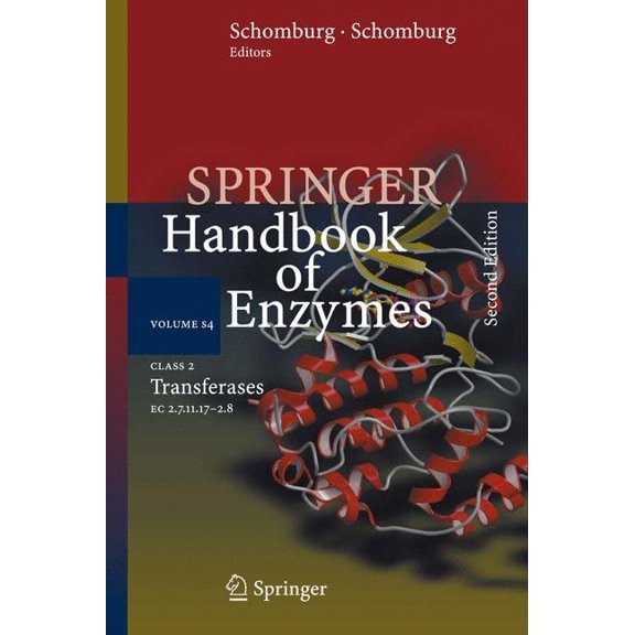 Springer Handbook of Enzymes Springer Handbook of Enzymes, Volume S4: Supplement, Class 2 Transferases, Book 4, (Hardcover)