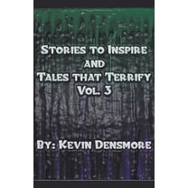 Stories to Inspire and Tales That Terrif Stories to Inspire and Tales That Terrify.(Volume Three), Book 3, (Paperback)