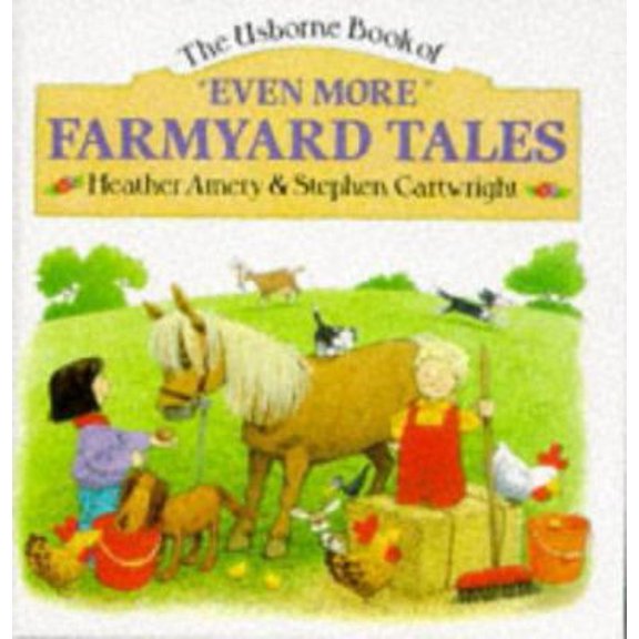 Pre-Owned Even More Farmyard Tales (Farmyard Tales Series) (Hardcover) 0746014163 9780746014165