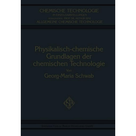 Chemische Technologie in Einzeldarstellu Physikalisch-Chemische Grundlagen Der Chemischen Technologie, (Paperback)