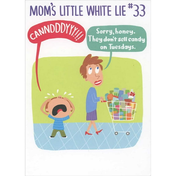 RSVP Mom's Little White Lie #33 - Candy on Tuesdays Funny Mother's Day Card