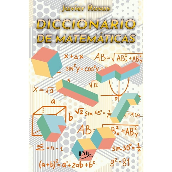 Diccionario De Matemáticas, de Javier Rosas, EMU, Blanda