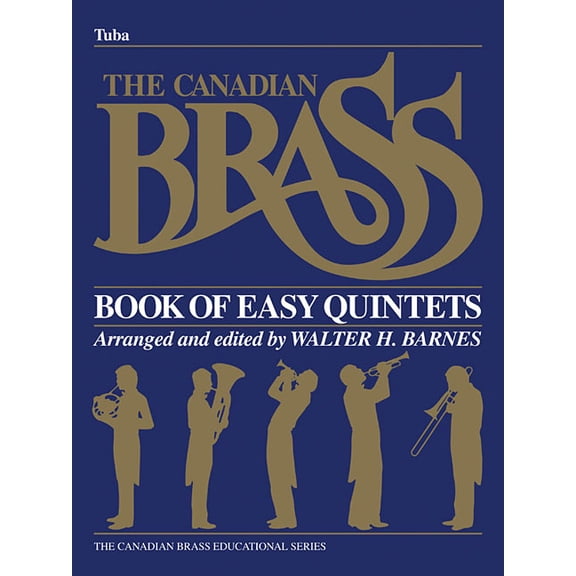The Canadian Brass Book of Easy Quintets: Tuba in C (B.C.), (Paperback)