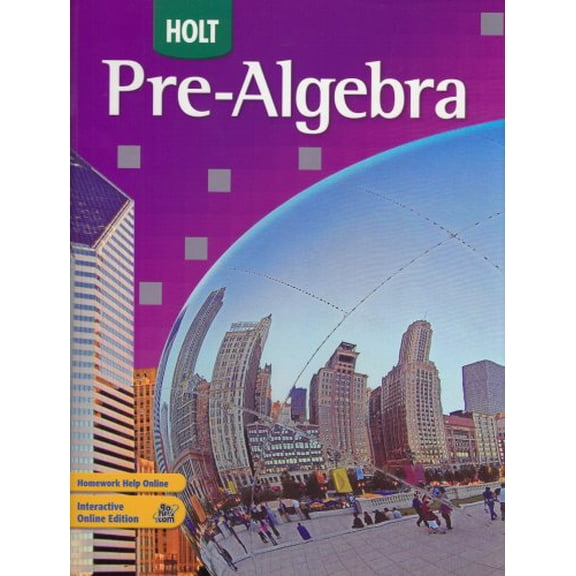 Pre-Owned Holt Pre-Algebra: Student Edition 2008 (Hardcover) 0030934680 9780030934681