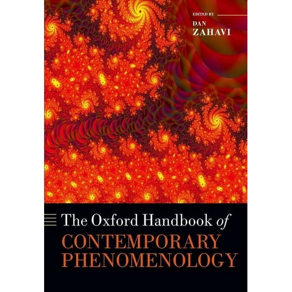 Oxford Handbooks The Oxford Handbook of Contemporary Phenomenology, (Paperback)