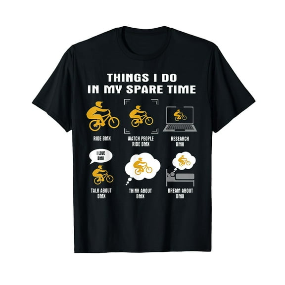 Things I Do In My Spare Time BMX T-Shirt