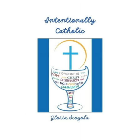 Intentionally Catholic, (Paperback)