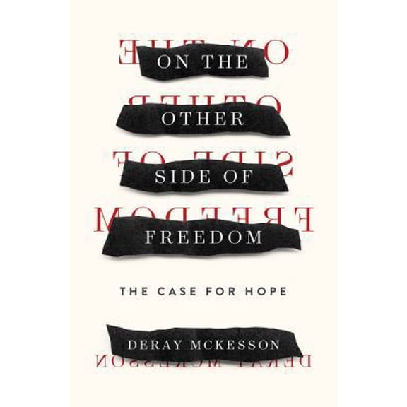 Pre-Owned On the Other Side of Freedom: The Case for Hope (Hardcover) 0525560327 9780525560326
