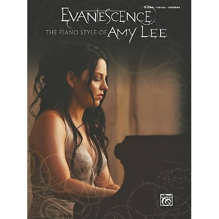 Evanescence: The Piano Style of Amy Lee : (Best Of Amy Lee)