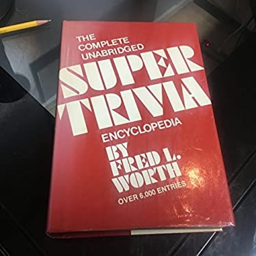 Pre-Owned The Complete Unabridged Super Trivia Encyclopedia (Hardcover) 051729365X 9780517293652