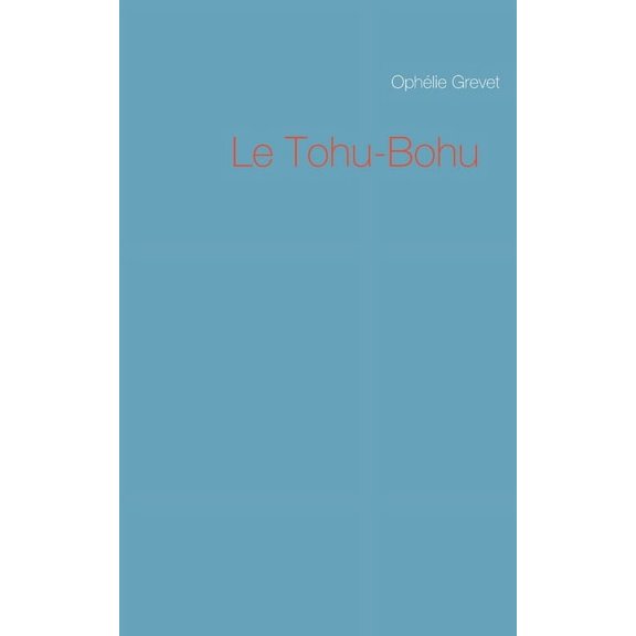 Le Tohu-Bohu, (Paperback)