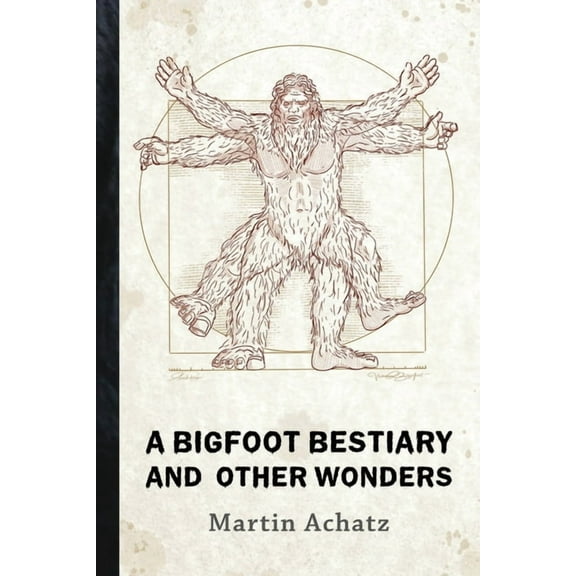 A Bigfoot Bestiary and Other Wonders: Poems, (Paperback)