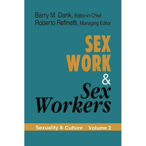 Sexuality & Culture S Sex Work and Sex Workers, (Paperback)