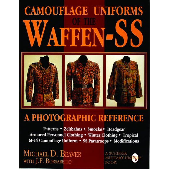 Schiffer Military Aviation History (Hard Camouflage Uniforms of the Waffen-SS: A Photographic Reference, (Hardcover)