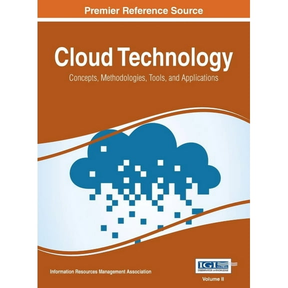 Cloud Technology: Concepts, Methodologies, Tools, and Applications, Vol 2, (Hardcover)