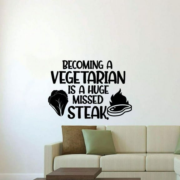 Becoming A Vegetarian Is A Huge Missed Steak - Vegan Life Quote Vinyl Wall Art Sticker Decal Vegetarian Vegetarianism Life Style Kitchen Room Dining Area Wall Design Home Decor Size (8x10 inch)
