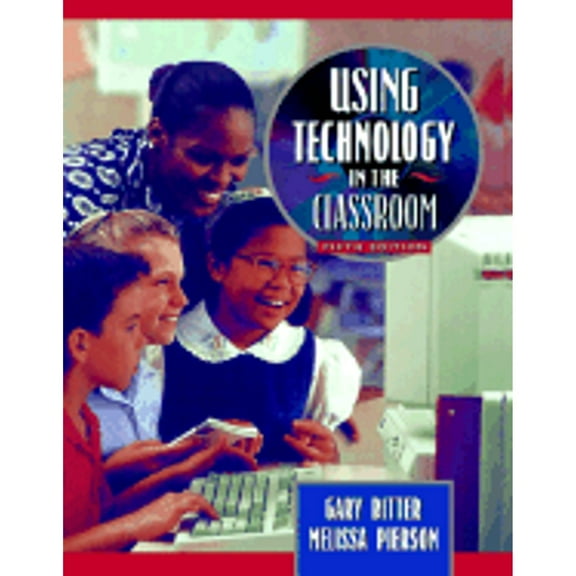 Using Technology in the Classroom (Edition 5) (Paperback)