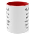 thumbnail image 2 of New Mom Gifts Two-Tone 11oz Mug "Motherhood: the perfect excuse for wearing, 2 of 4