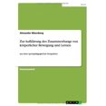 thumbnail image 1 of Zur Aufkl Rung Des Zusammenhangs Von K Rperlicher Bewegung Und Lernen, 1 of 2