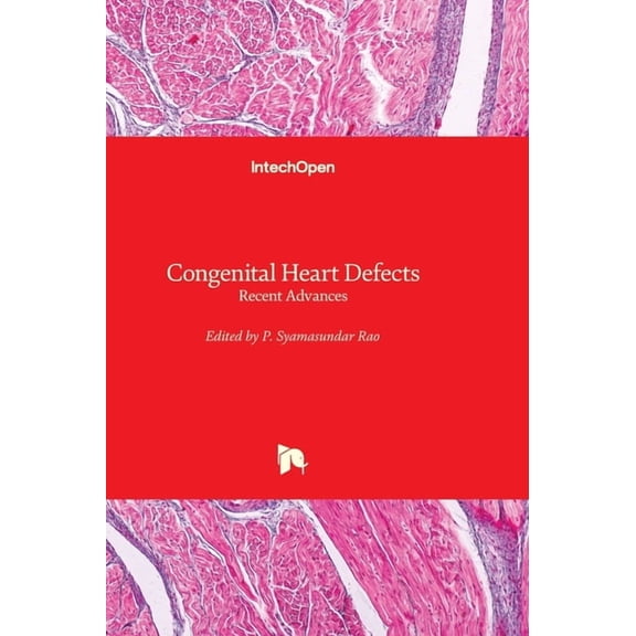 Congenital Heart Defects: Recent Advances (Hardcover)