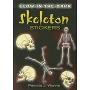 PATRICIA J. WYNNE Glow-In-The-Dark Skeleton Stickers (Paperback) by Patricia J Wynne