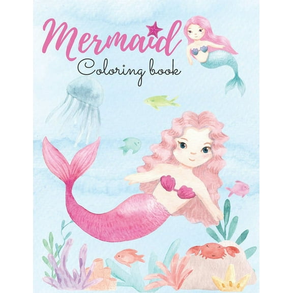 Mermaid Coloring Book: For Kids Ages 4-8 (Paperback)