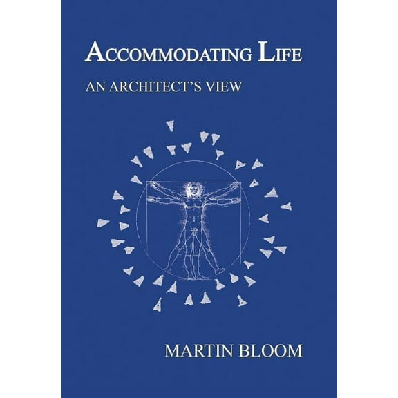 Accommodating Life: An Architect's View, (Hardcover)