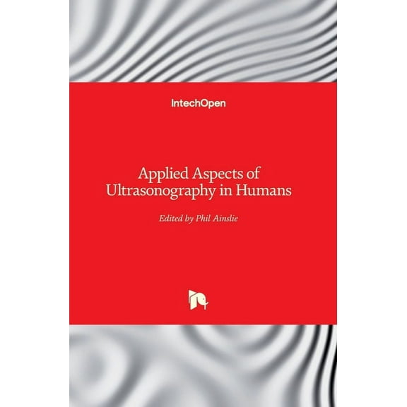 Applied Aspects of Ultrasonography in Humans (Hardcover)