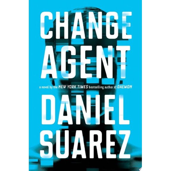Pre-Owned Change Agent (Hardcover) 110198466X 9781101984666