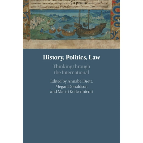 History, Politics, Law: Thinking Through the International, (Paperback)